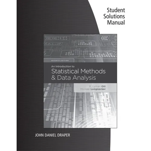 Student Solutions Manual for Ott/Longnecker's an Introduction to Statistical Methods and Data Analysis, 7th - Paperback