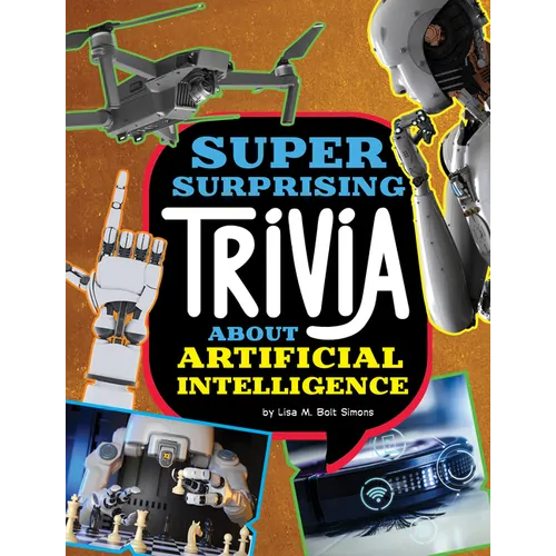 Super Surprising Trivia about Artificial Intelligence - Paperback
