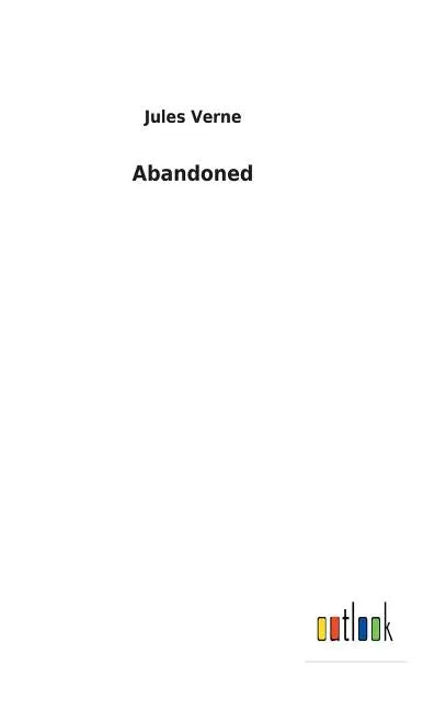 Abandoned - Hardcover