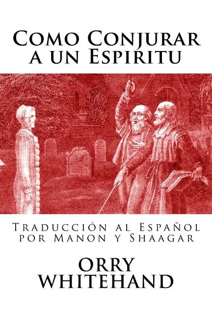 Como Conjurar a un Espiritu - Paperback