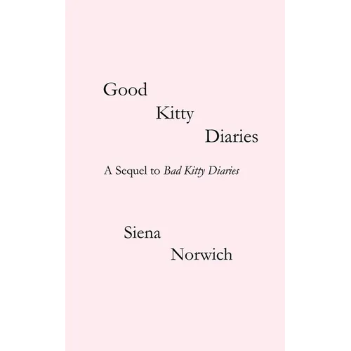 Good Kitty Diaries - Paperback