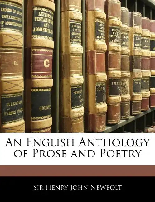 An English Anthology of Prose and Poetry - Paperback