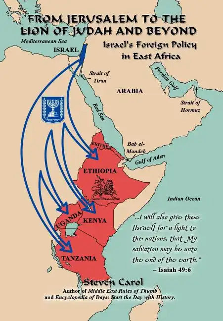 From Jerusalem to the Lion of Judah and Beyond: Israel's Foreign Policy in East Africa - Hardcover