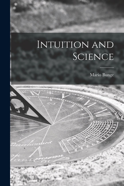 Intuition and Science - Paperback