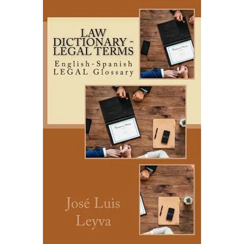 Law Dictionary - Legal Terms: English-Spanish Legal Glossary - Paperback