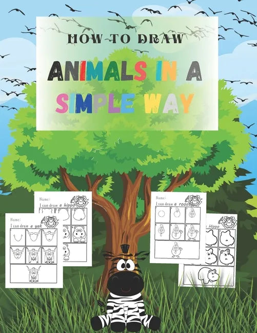 How to Draw animals in a simple way: sketchbooks for drawing for Kids, girl, boy, artists, teens, boyfriend - 8.5