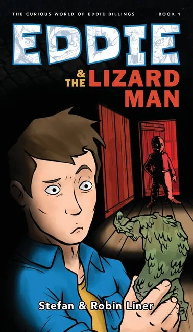 Eddie & The Lizard Man - Hardcover