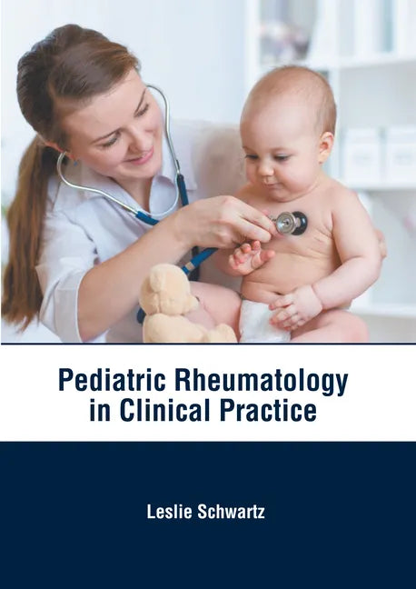 Pediatric Rheumatology in Clinical Practice - Hardcover