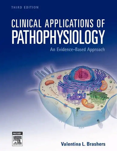 Clinical Applications of Pathophysiology: An Evidence-Based Approach - Paperback