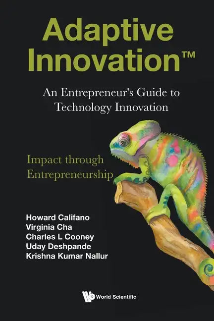 Adaptive Innovation: An Entrepreneur's Guide to Technology Innovation - Paperback
