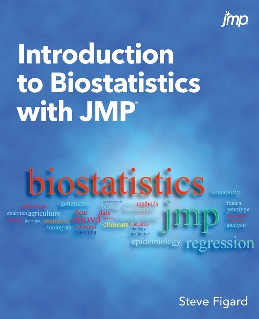 Introduction to Biostatistics with JMP - Paperback