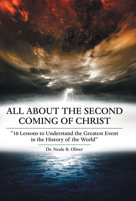 All About the Second Coming of Christ: 