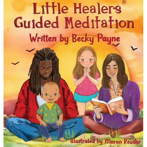 Little Healers Guided Meditation - Hardcover