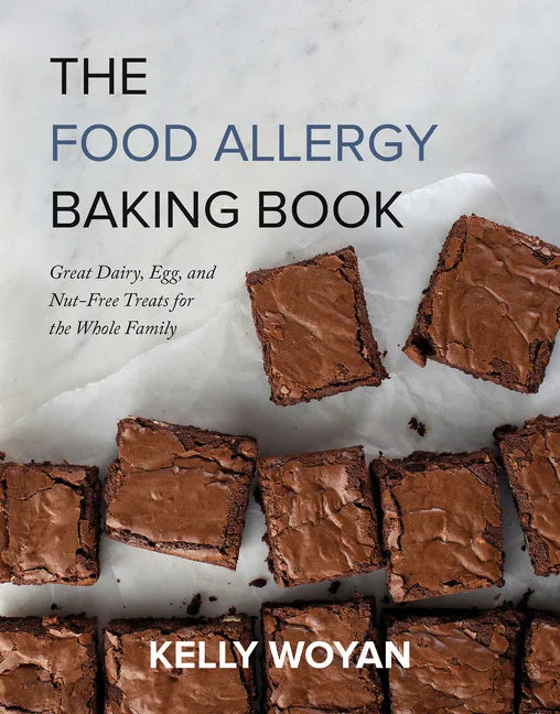The Food Allergy Baking Book: Great Dairy-, Egg-, and Nut-Free Treats for the Whole Family - Paperback