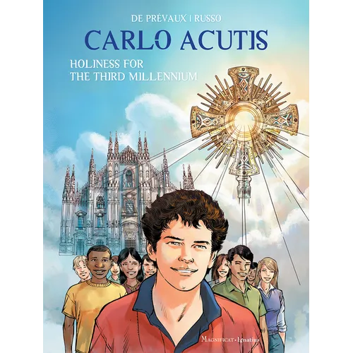 Carlo Acutis: Holiness for the Third Millennium - Hardcover