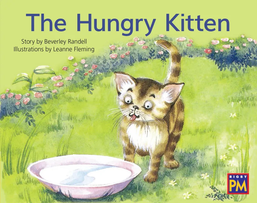 The Hungry Kitten: Leveled Reader Yellow Fiction Level 6 Grade 1 - Paperback