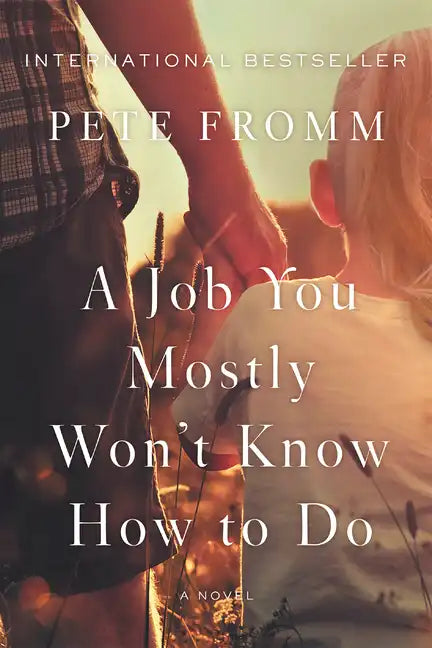 A Job You Mostly Won't Know How to Do - Paperback