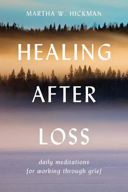 Healing After Loss:: Daily Meditations for Working Through Grief - Paperback
