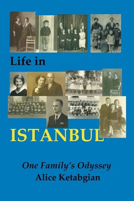 Life in ISTANBUL: A Family's Odyssey - Paperback