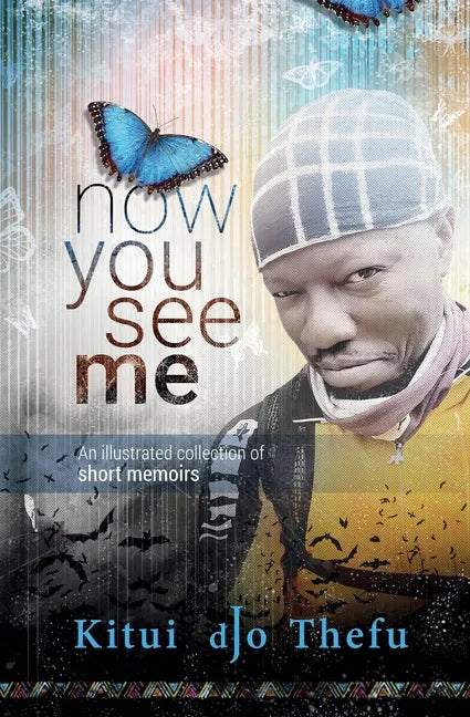 Now You See Me: An illustrated collection of short memoirs - Paperback