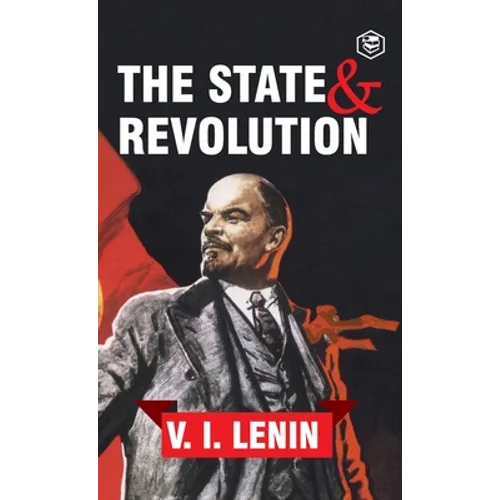 The State and Revolution - Hardcover