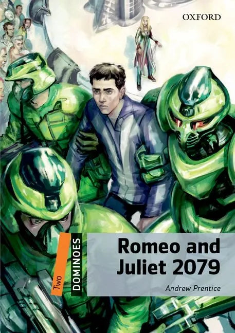 Dominoes 2e 2 Sci Fi Romeo and Juliet 2079 MP3 Pack - Paperback