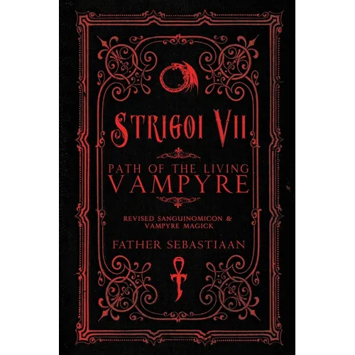 Strigoi Vii: Path of the Living Vampyre - Paperback
