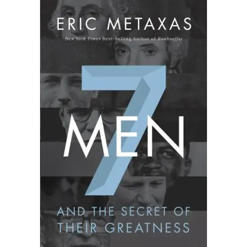 7 Men: And the Secret of Their Greatness - Paperback