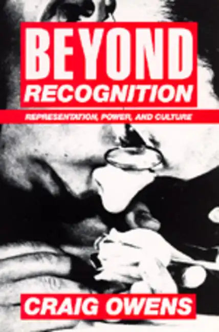 Beyond Recognition: Representation, Power, and Culture - Paperback