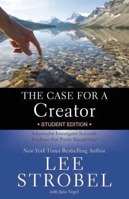The Case for a Creator: A Journalist Investigates Scientific Evidence That Points Toward God - Paperback