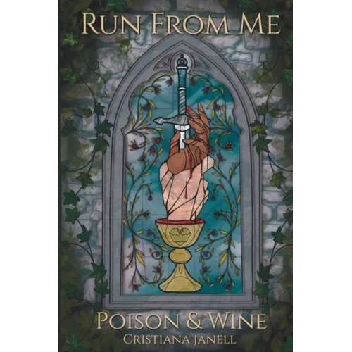 Run From Me: Poison & Wine - Paperback