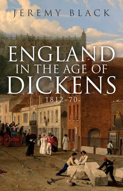 England in the Age of Dickens: 1812-70 - Paperback