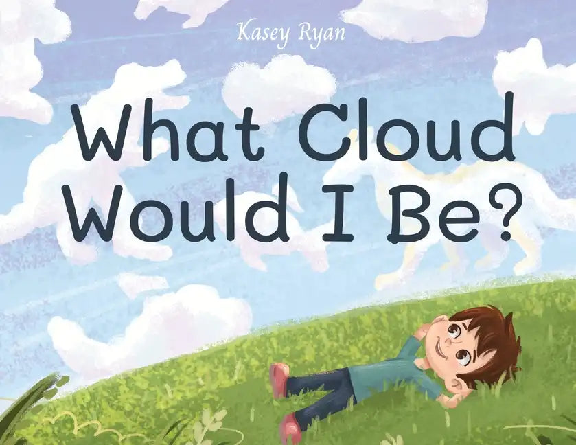What Cloud Would I Be? - Paperback