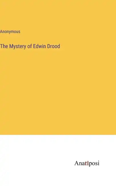 The Mystery of Edwin Drood - Hardcover