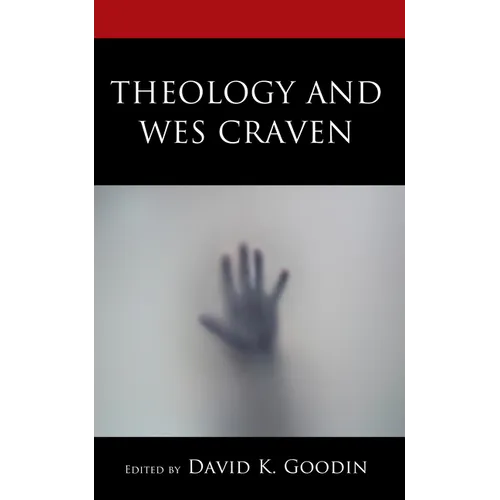 Theology and Wes Craven - Hardcover