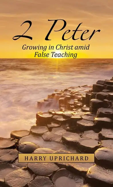 2 Peter: Growing in Christ Amid False Teaching - Hardcover