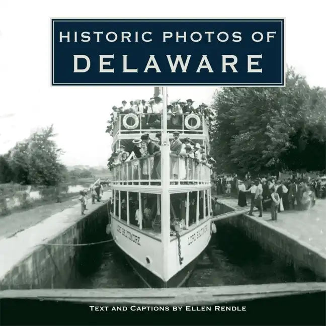 Historic Photos of Delaware - Hardcover