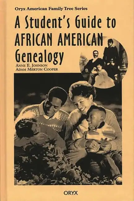 A Student's Guide to African American Genealogy - Hardcover