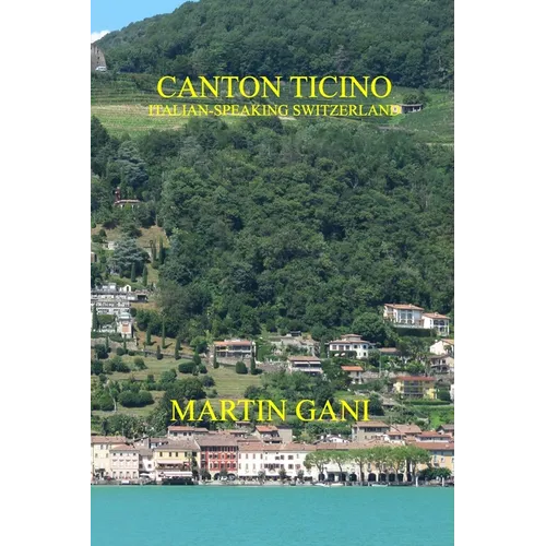 Canton Ticino (Italian-Speaking Switzerland) - Paperback
