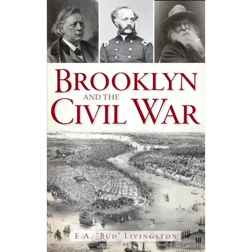 Brooklyn and the Civil War - Hardcover