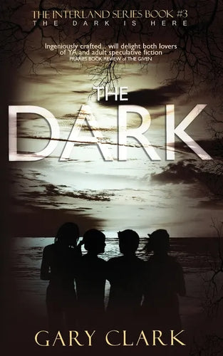 The Dark: Interland Series Book#3 - Paperback