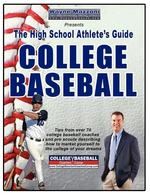 The High School Athlete's Guide to College Baseball - Paperback