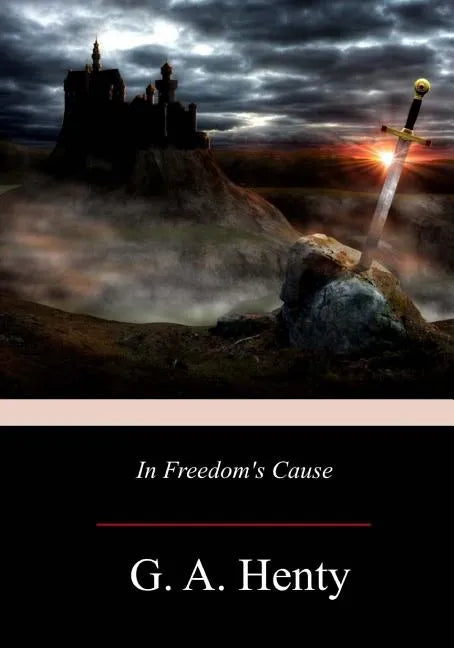 In Freedom's Cause - Paperback
