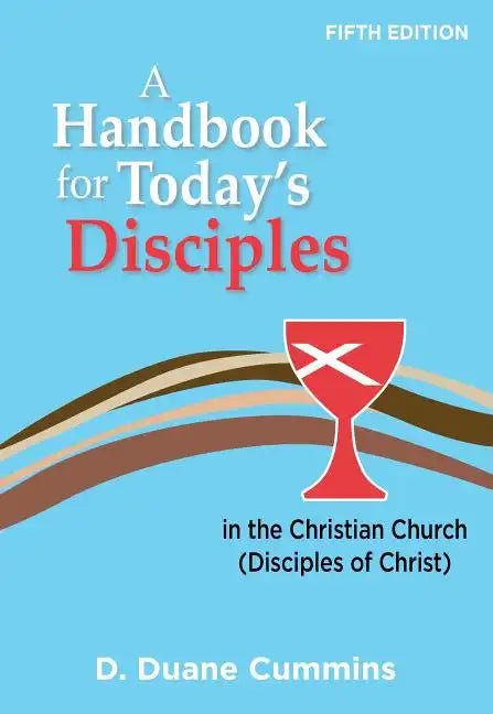 A Handbook for Today's Disciples, 5th Edition - Paperback