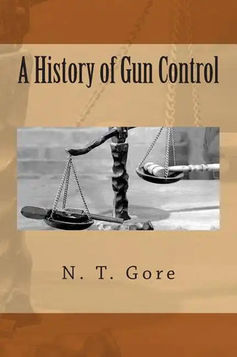 A History of Gun Control - Paperback