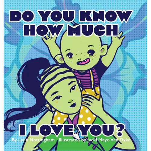Do You Know How Much I Love You? - Hardcover