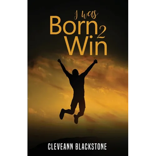 I Was Born 2 Win - Paperback
