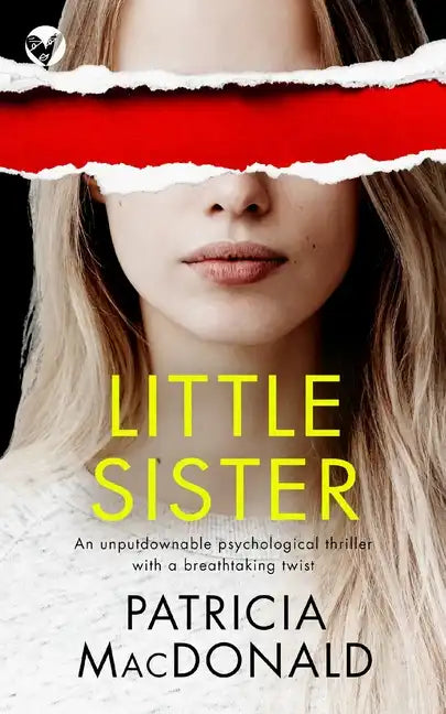 LITTLE SISTER an unputdownable psychological thriller with a breathtaking twist - Paperback