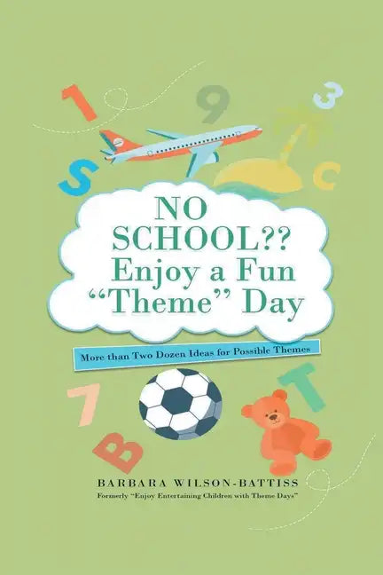 NO SCHOOL Enjoy a fun 