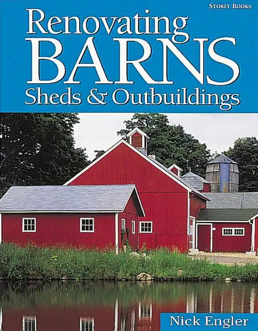 Renovating Barns, Sheds & Outbuildings - Paperback